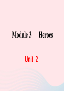 2019秋九年级英语上册 Module 3 Heroes Unit 2There were few 