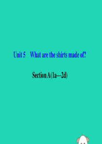 2019秋九年级英语全册 Unit 5 What are the shirts made of Se