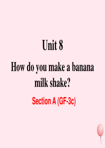 2019秋八年级英语上册 Unit 8 How do you make a banana milk 