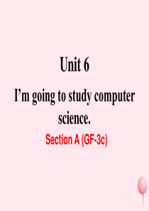 2019秋八年级英语上册 Unit 6 I’m going to study computer sc