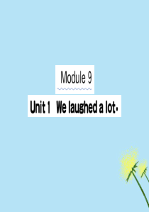 2019版五年级英语下册 Module 9 Unit 1 We laughed a lot作业课件 