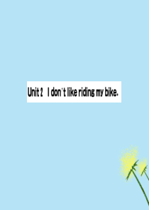 2019版三年级英语下册 Module 3 Unit 2 I don’t like riding m