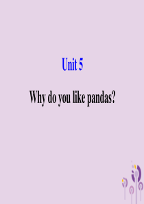 2019版七年级英语下册 Unit 5 Why do you like pandas教学课件 （新版