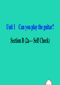 2019版七年级英语下册 Unit 1 Can you play the guitar Sectio