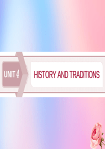 2019-2020学年新教材高中英语 UNIT 4 HISTORY AND TRADITIONS S