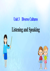 2019-2020学年新教材高中英语 Unit 3 Diverse Cultures Listeni