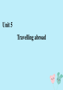 2019-2020学年高中英语 Unit 5 Travelling abroad Section Ⅳ