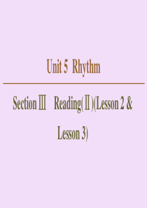 2019-2020学年高中英语 Unit 5 Rhythm Section Ⅲ Reading（Ⅱ）