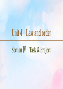 2019-2020学年高中英语 Unit 4 Law and order Section Ⅳ Tas