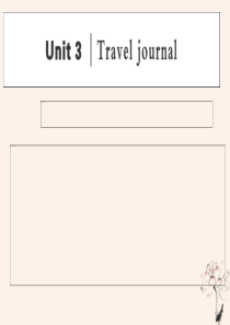 2019-2020学年高中英语 Unit 3 Travel journal Section Ⅰ Wa