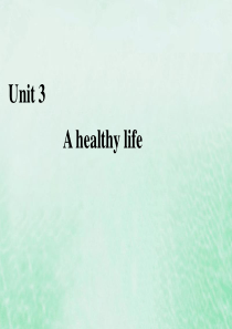 2019-2020学年高中英语 Unit 3 A healthy life 单元要点归纳提升课件 新