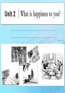 2019-2020学年高中英语 Unit 2 What is happiness to you Se