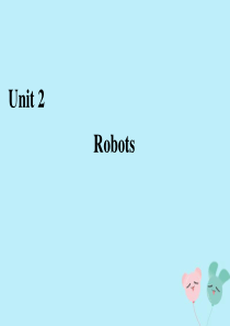 2019-2020学年高中英语 Unit 2 Robots Section Ⅰ Warming Up