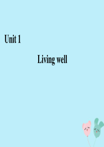 2019-2020学年高中英语 Unit 1 Living well Section Ⅳ Gramm