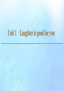 2019-2020学年高中英语 Unit 1 Laughter is good for you Se