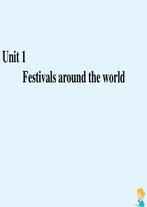 2019-2020学年高中英语 Unit 1 Festivals around the world 