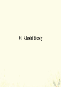 2019-2020学年高中英语 Unit 1 A land of diversity Section