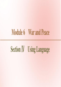 2019-2020学年高中英语 Module 6 War and Peace Section Ⅳ U