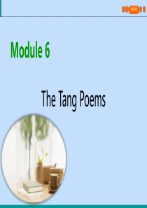 2019-2020学年高中英语 Module 6 The Tang Poems Section Ⅲ 