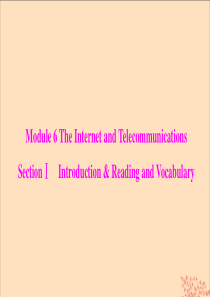 2019-2020学年高中英语 Module 6 The Internet and Telecomm