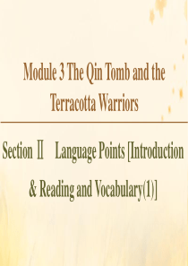 2019-2020学年高中英语 Module 3 The Qin Tomb and the Terr