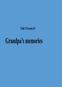 2018秋期八年级英语下册 Unit 5 Lesson 14 Grandpa’s Memories课