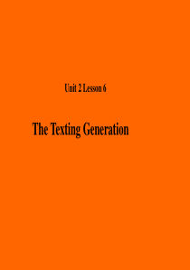 2018秋期八年级英语下册 Unit 2 Lesson 6 The Texting Generati