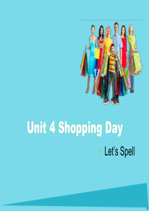 2017五年级英语上册 Unit 4 Shopping Day（Let’s Spell）课件 人教新