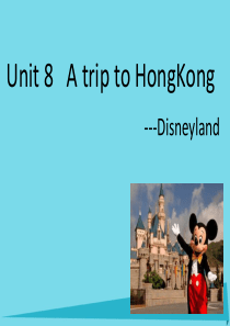 2017秋六年级英语上册 Unit 8 A trip to Hong Kong课件 广州版