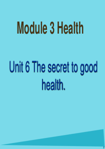 2017秋六年级英语上册 Unit 6 The secret to good healty课件2 广