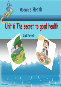 2017秋六年级英语上册 Unit 6 The secret to good healty课件 广州