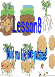 2016年五年级英语上册 Lesson 8 Would you like some potatoes