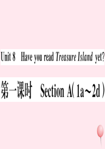 （山西专版）八年级英语下册 Unit 8 Have you read Treasure Island