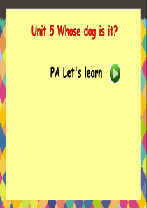 新版pep五年级下册Unit-5-Whose-dog-is-it-A-Lets-learn课件