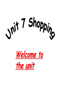 Unit-7-Shopping-Welcome-to-this-unit新学期备课-牛津译林版七年级