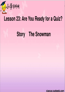 六年级下英语课件-Lesson23-Are-you-ready-for-a-quiz-冀教版【小学学