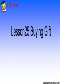 六年级下英语课件-Lesson25-Buying-gifts-冀教版【小学学科网】