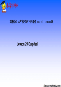 六年级下英语课件-Lesson29-Surprise!(1)-冀教版【小学学科网】