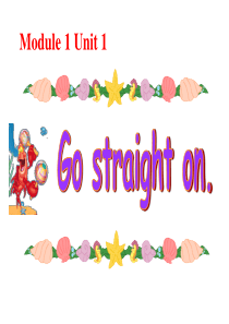 《-Go-straight-on》课件PPT