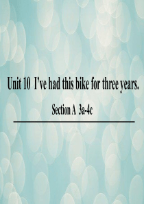 Unit-10-I’ve-had-this-bike-for-three-years.-Sectio