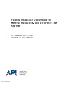 API RP 5MT-2021 材料可追溯性管道检验文件和电子测试报告