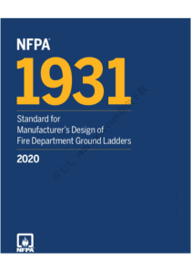 NFPA 1931-2020 消防部门地面梯子制造商设计标准