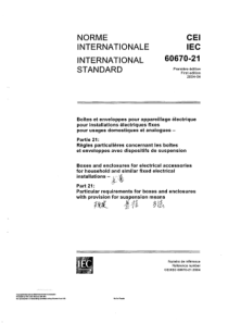 IEC 60670-21-2004 家用和类似用途固定电气设施附件盒和外壳.第21部分包括盒与外壳悬